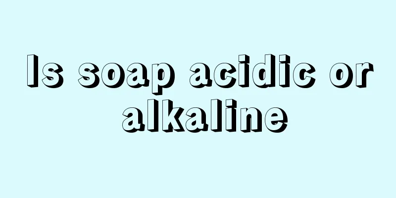 Is soap acidic or alkaline