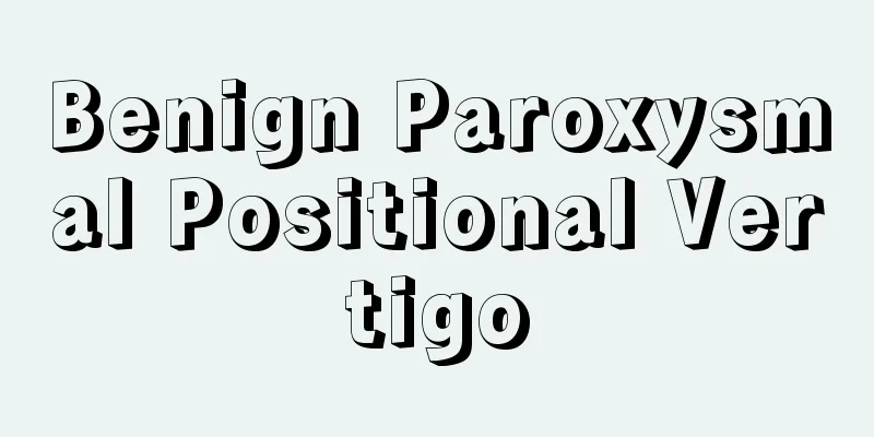 Benign Paroxysmal Positional Vertigo