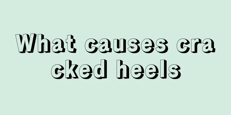 What causes cracked heels