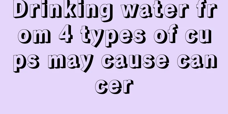 Drinking water from 4 types of cups may cause cancer