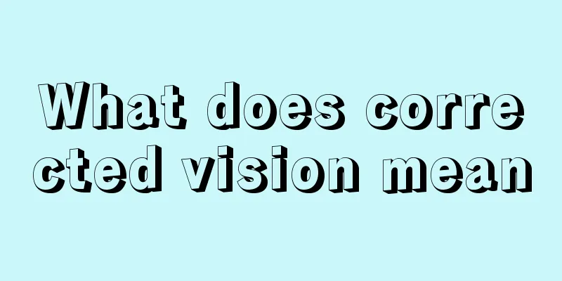 What does corrected vision mean