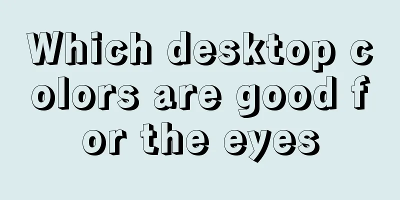 Which desktop colors are good for the eyes