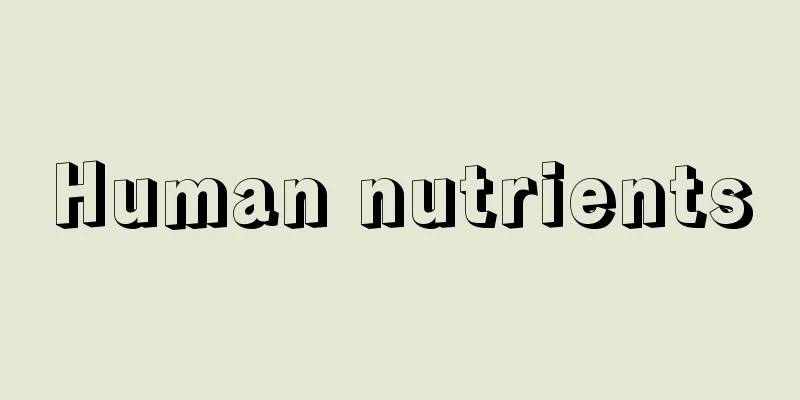 Human nutrients