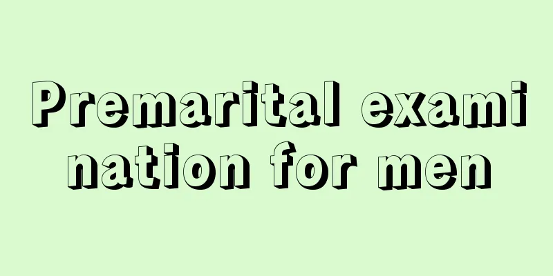 Premarital examination for men