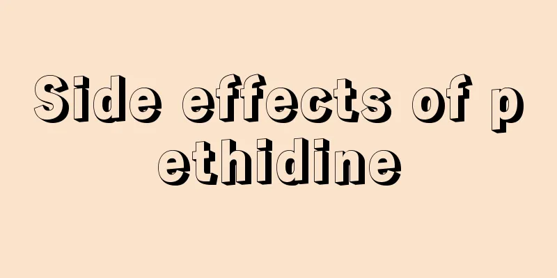 Side effects of pethidine