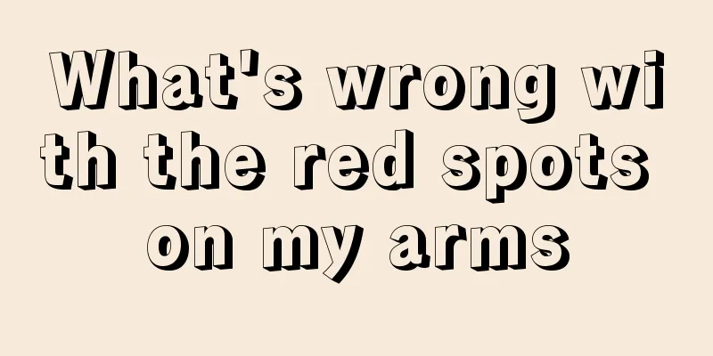 What's wrong with the red spots on my arms