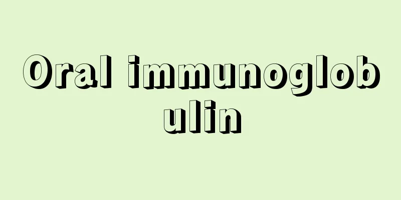 Oral immunoglobulin