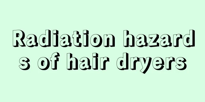 Radiation hazards of hair dryers