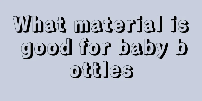What material is good for baby bottles