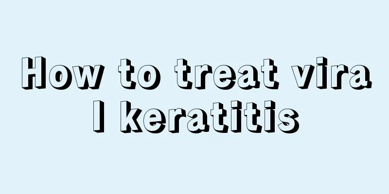 How to treat viral keratitis