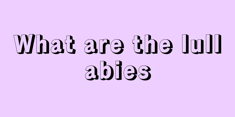 What are the lullabies