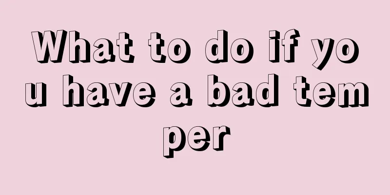 What to do if you have a bad temper