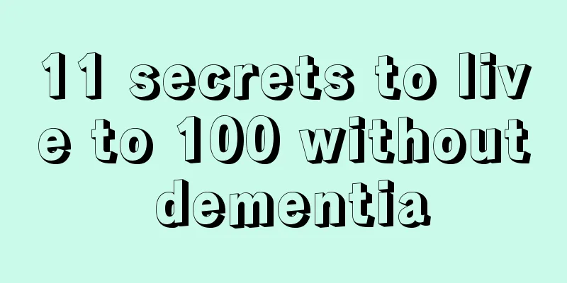 11 secrets to live to 100 without dementia