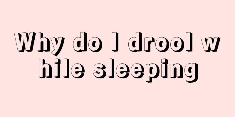 Why do I drool while sleeping