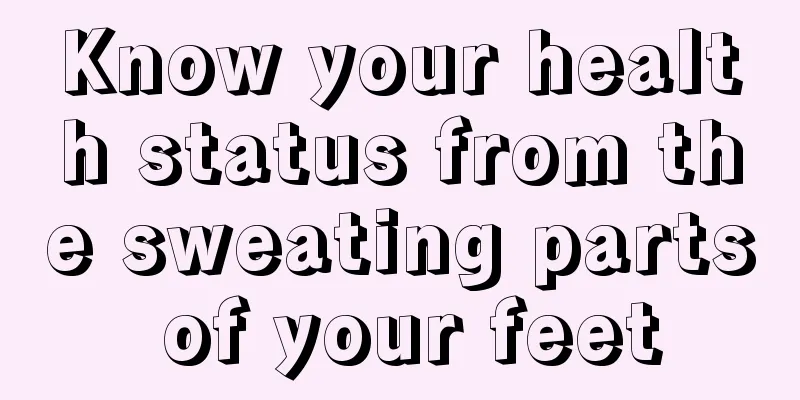Know your health status from the sweating parts of your feet