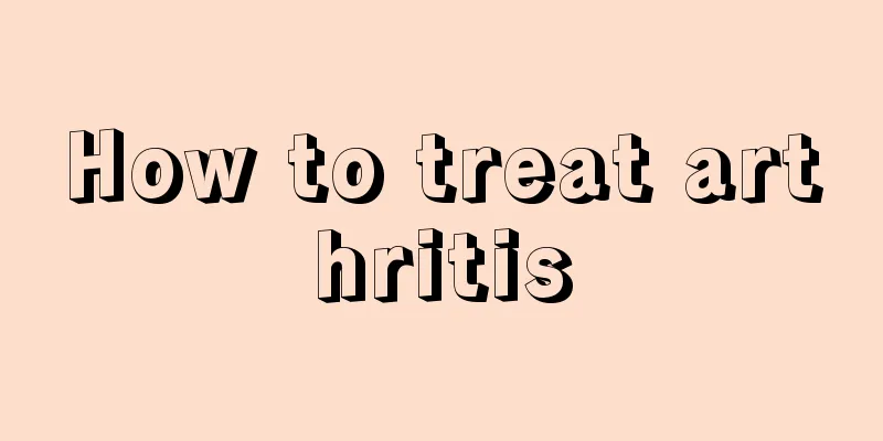 How to treat arthritis
