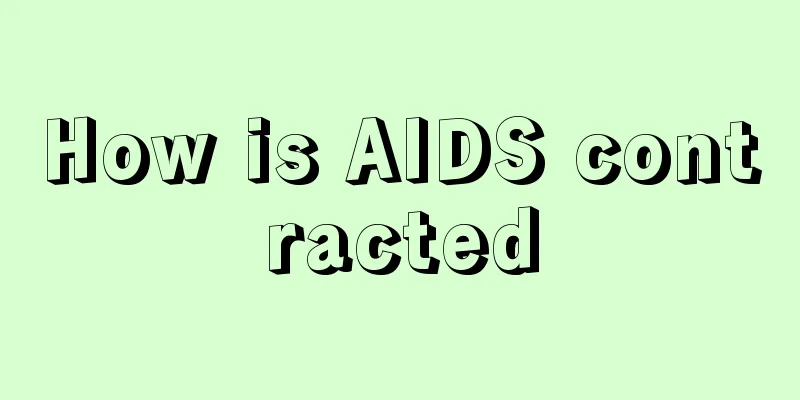 How is AIDS contracted