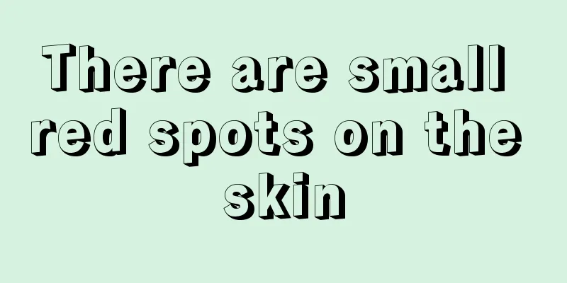 There are small red spots on the skin