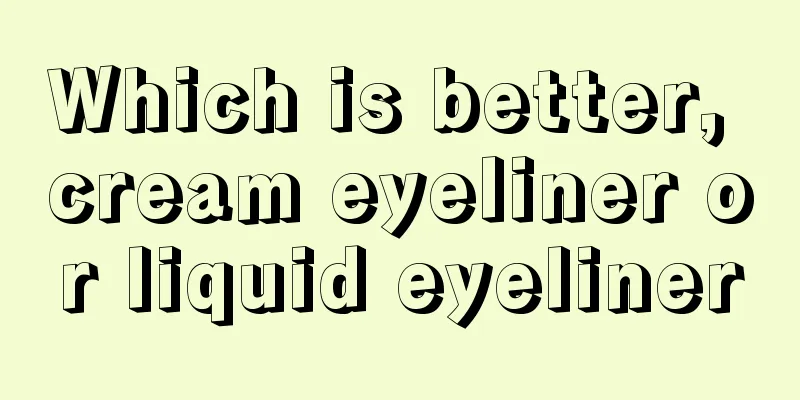 Which is better, cream eyeliner or liquid eyeliner