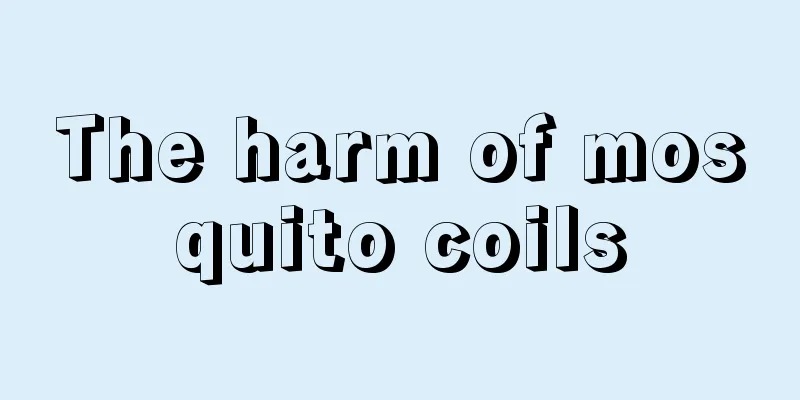 The harm of mosquito coils