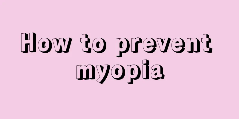 How to prevent myopia
