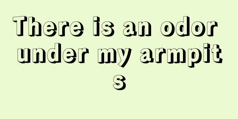 There is an odor under my armpits