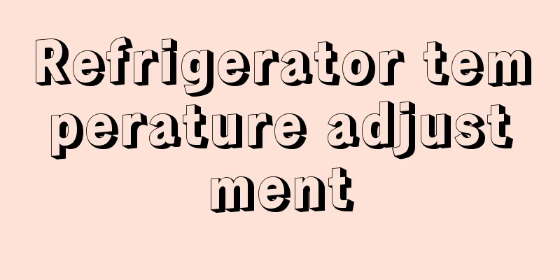 Refrigerator temperature adjustment