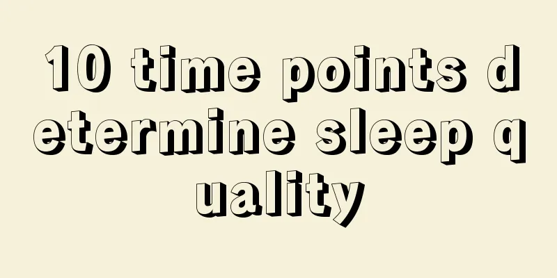 10 time points determine sleep quality