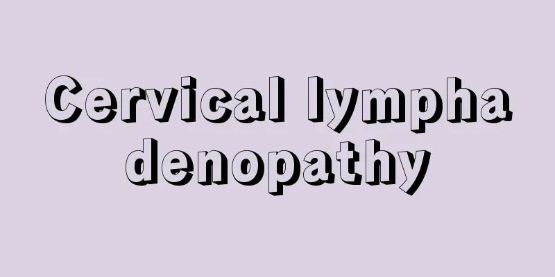 Cervical lymphadenopathy