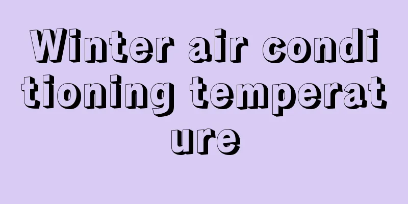 Winter air conditioning temperature
