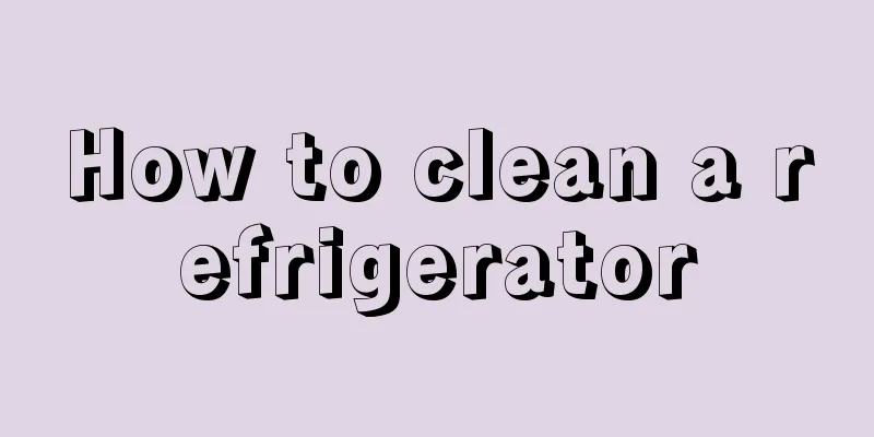 How to clean a refrigerator