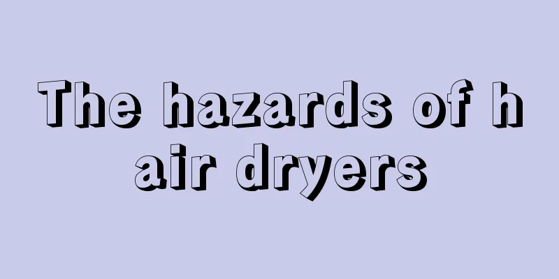 The hazards of hair dryers