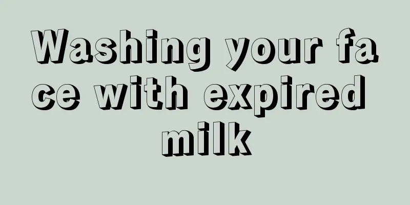 Washing your face with expired milk