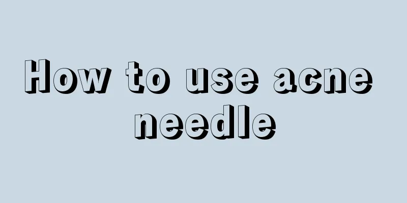 How to use acne needle