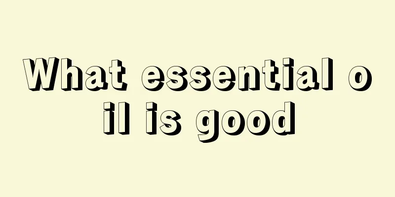 What essential oil is good