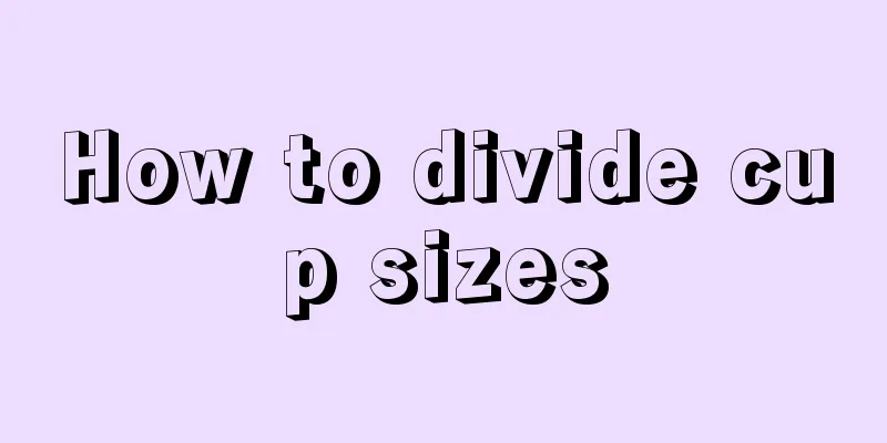 How to divide cup sizes