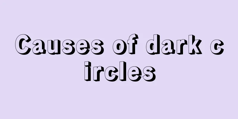 Causes of dark circles
