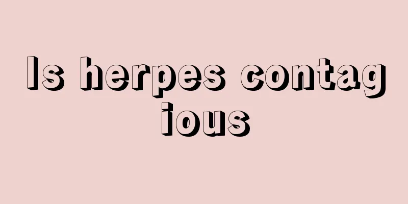 Is herpes contagious