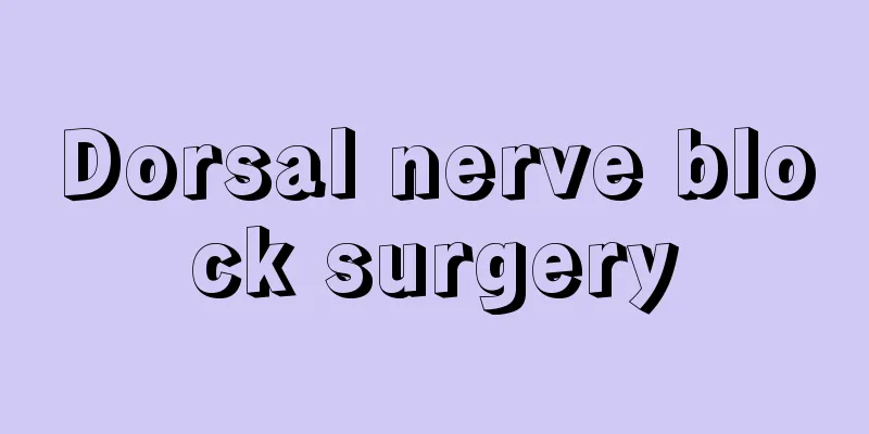 Dorsal nerve block surgery