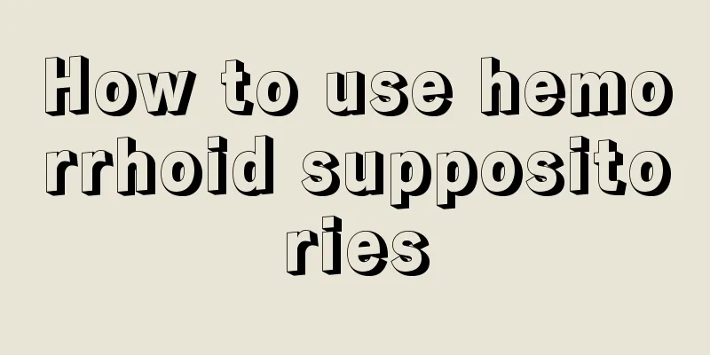 How to use hemorrhoid suppositories