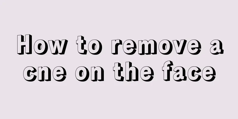 How to remove acne on the face
