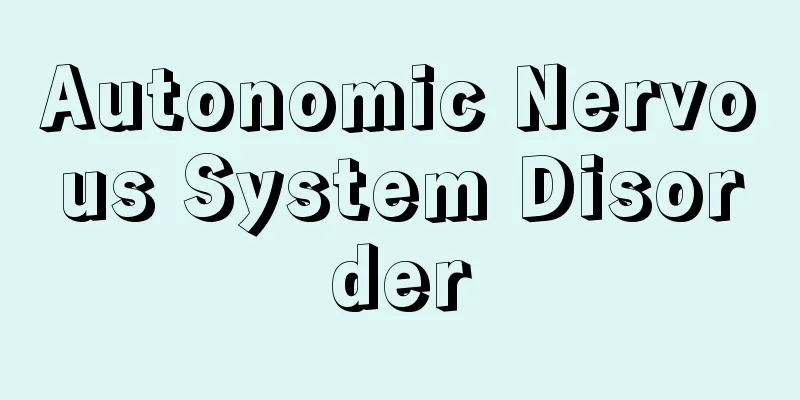 Autonomic Nervous System Disorder