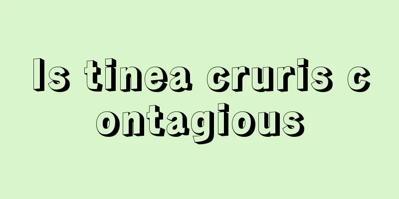 Is tinea cruris contagious