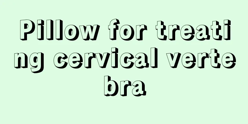 Pillow for treating cervical vertebra