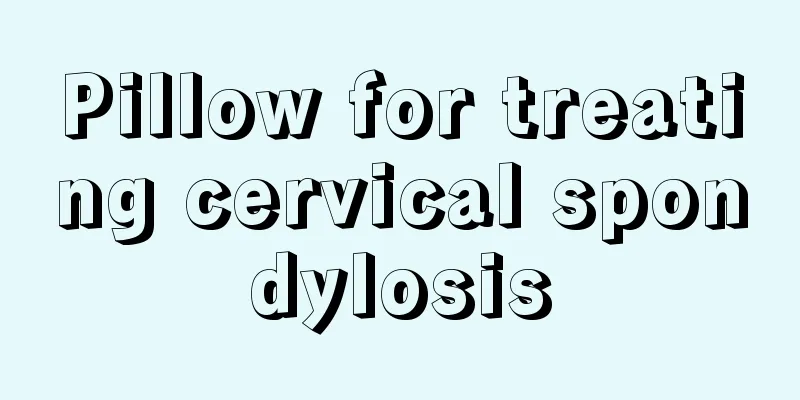 Pillow for treating cervical spondylosis