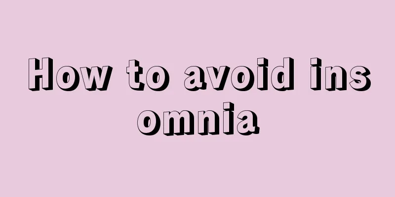 How to avoid insomnia