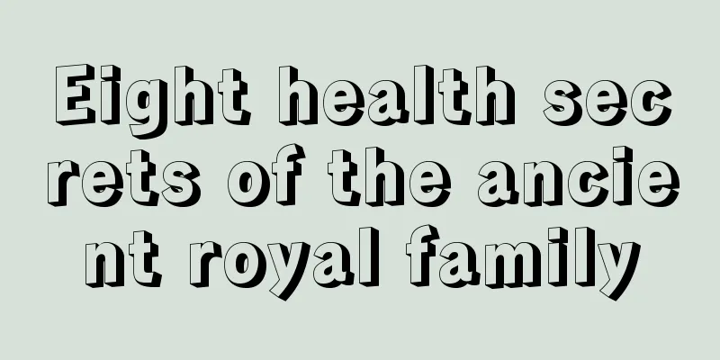 Eight health secrets of the ancient royal family