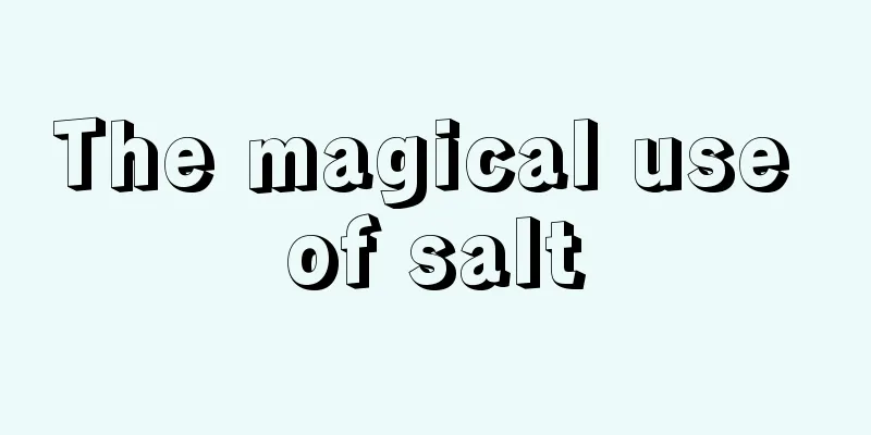 The magical use of salt