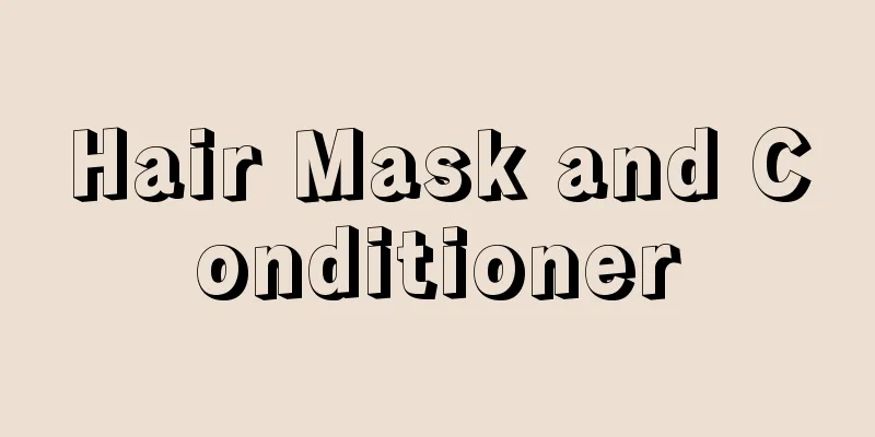 Hair Mask and Conditioner