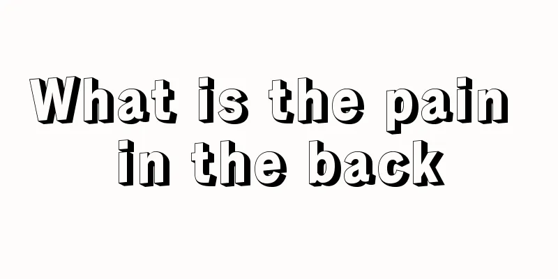 What is the pain in the back